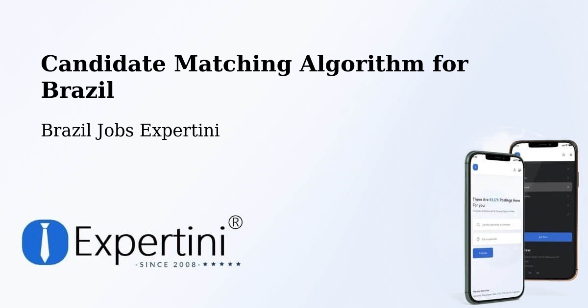 Candidate Matching Algorithm Overview – Itajá - Brazil Jobs Expertini