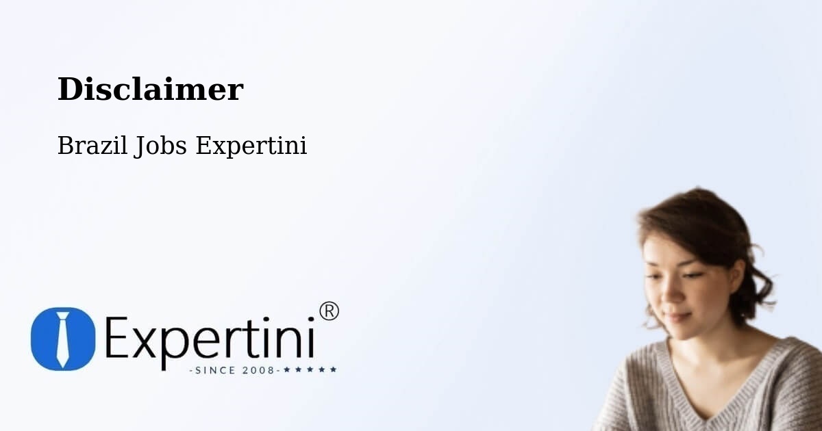 Disclaimer – Itajá - Brazil Jobs Expertini