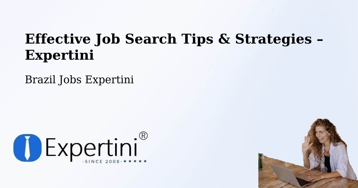 Job Search Tips & Strategies for Job Seekers – Itajá - Itajá, Brazil Jobs Expertini