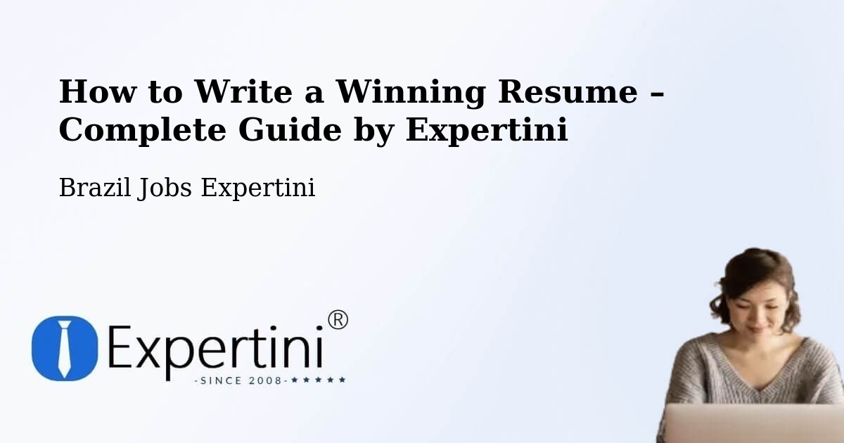 Resume Writing Guide for Job Seekers – Itajá - Itajá, Brazil Jobs Expertini